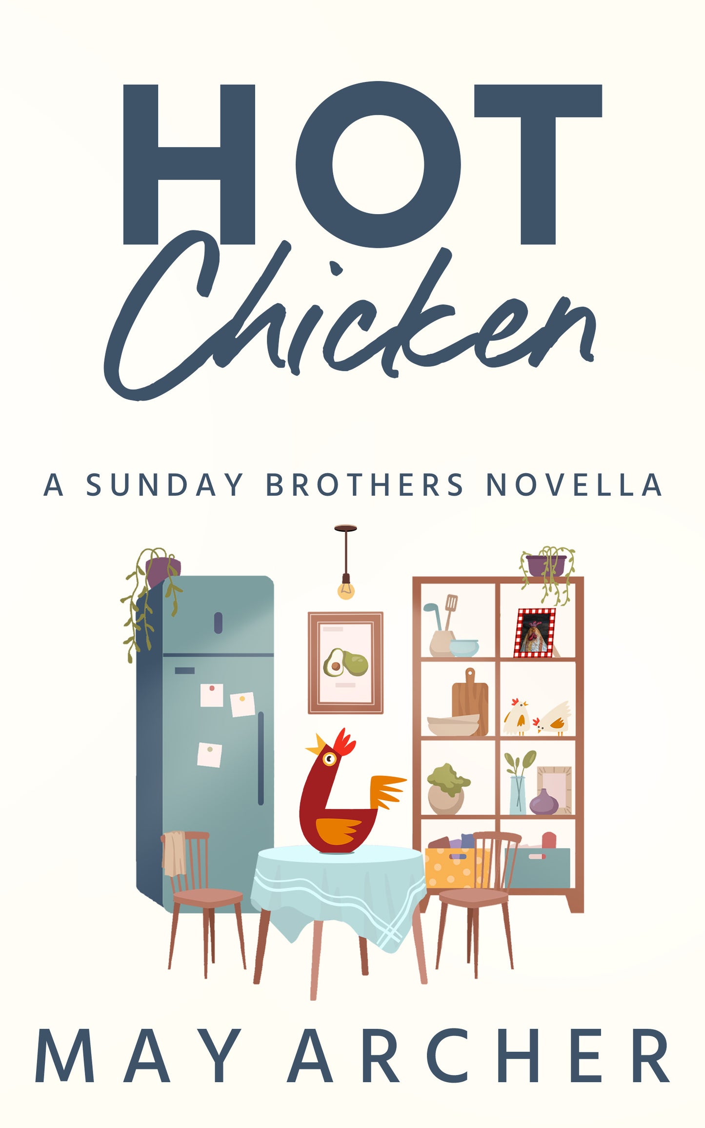 Hot Chicken Alternate Hardcover